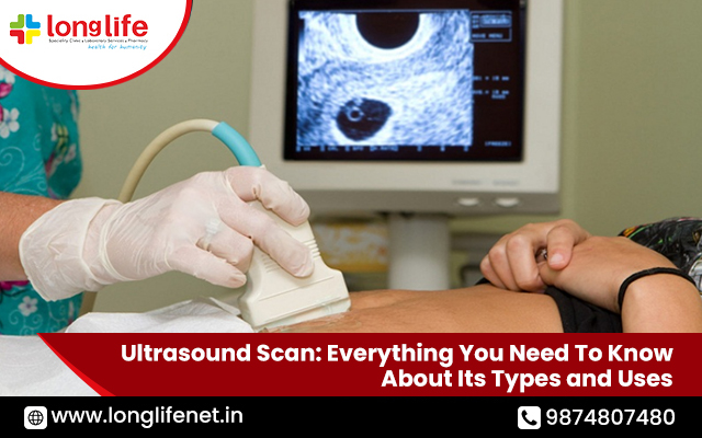 Ultrasound Scan: Everything You Need To Know About Its Types and Uses