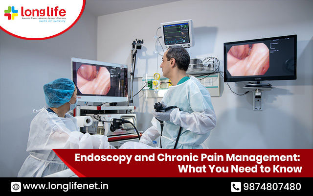 Endoscopy and Chronic Pain Management: What You Need to Know