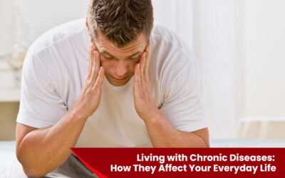  Living with Chronic Diseases: How They Affect Your Everyday Life