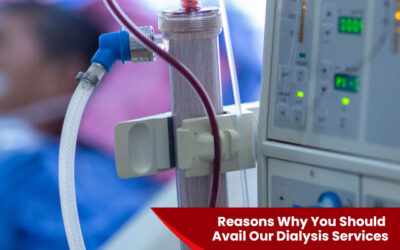 Reasons Why You Should Avail Our Dialysis Services